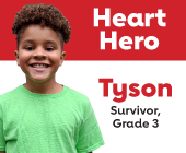 Heart Hero Tyson Survivor Grade 3